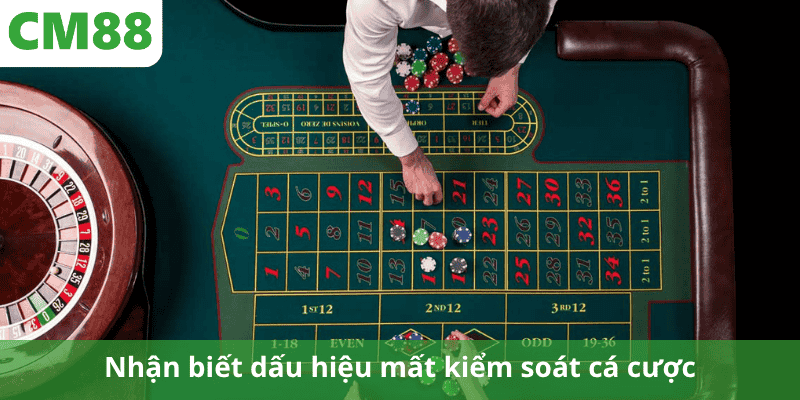 Nhận biết dấu hiệu mất kiểm soát cá cược